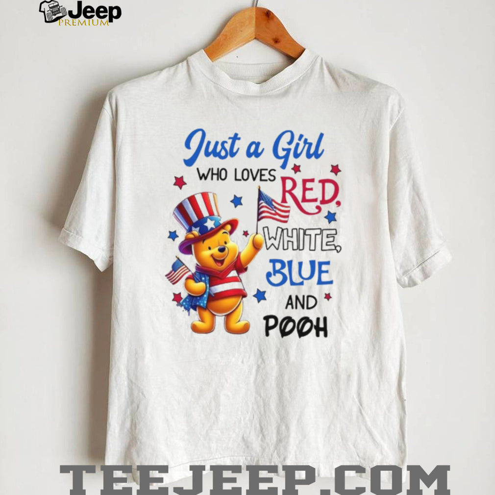 Just A Girl Who Loves Red White Blue and Pooh Patriotic T Shirt