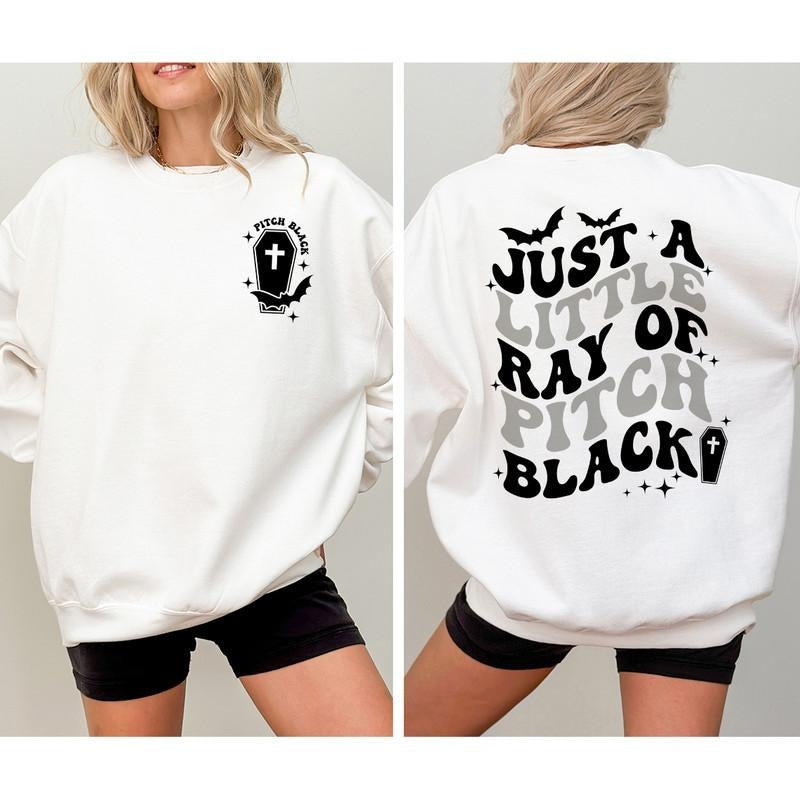 Just A Littles Ray Of Pitch Black Shirt, Goth Halloween Tee Shirt, Halloween Humor Sweatshirt, Halloween Funny Shirt, Witchy Shirt, Fall Halloween Shirt, Spooky Season Shirt