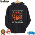 Just Here For The Fireworks Not The Fascism USA Girl Patriotic shirt