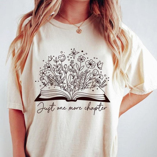 Just One More Chapter Shirt, Book Lover Comfort Tee, Reading T-Shirt, Librarian Shirt, Teacher Shirt, Minimalist Book Tshirt, Book Floral Shirt, Gifts for Bookworm, Reading Teacher Shirt, Book Shirt, Book Lover Women Top