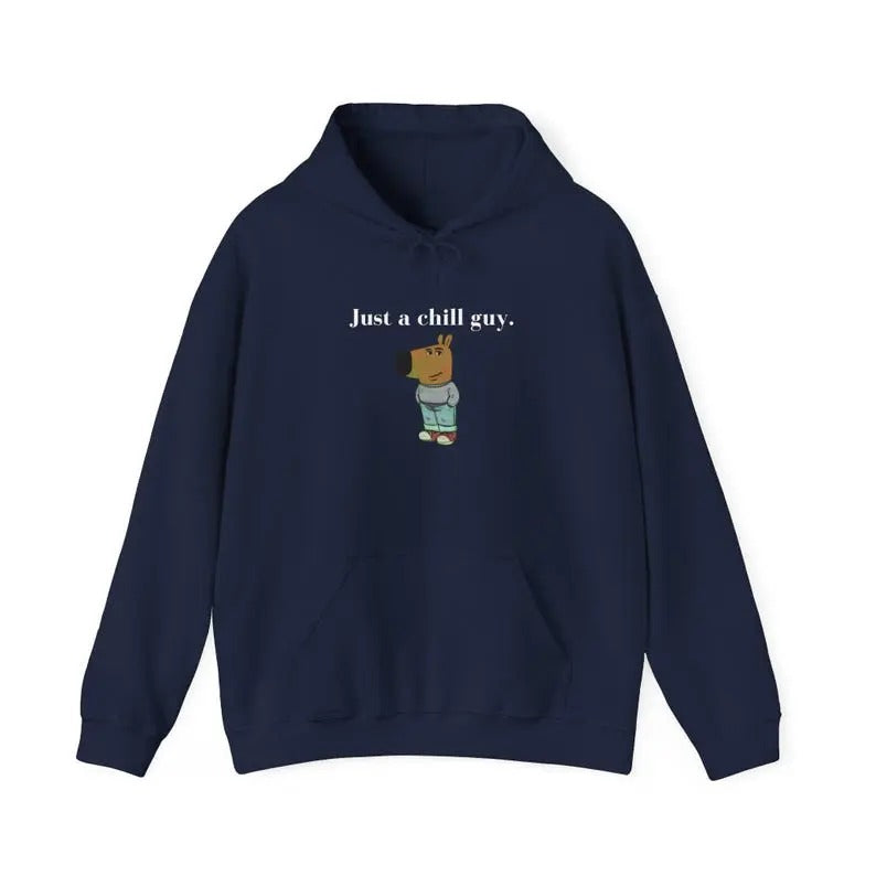 Just a Chill Guy Meme Hoodie Casual Unisex Hoodie