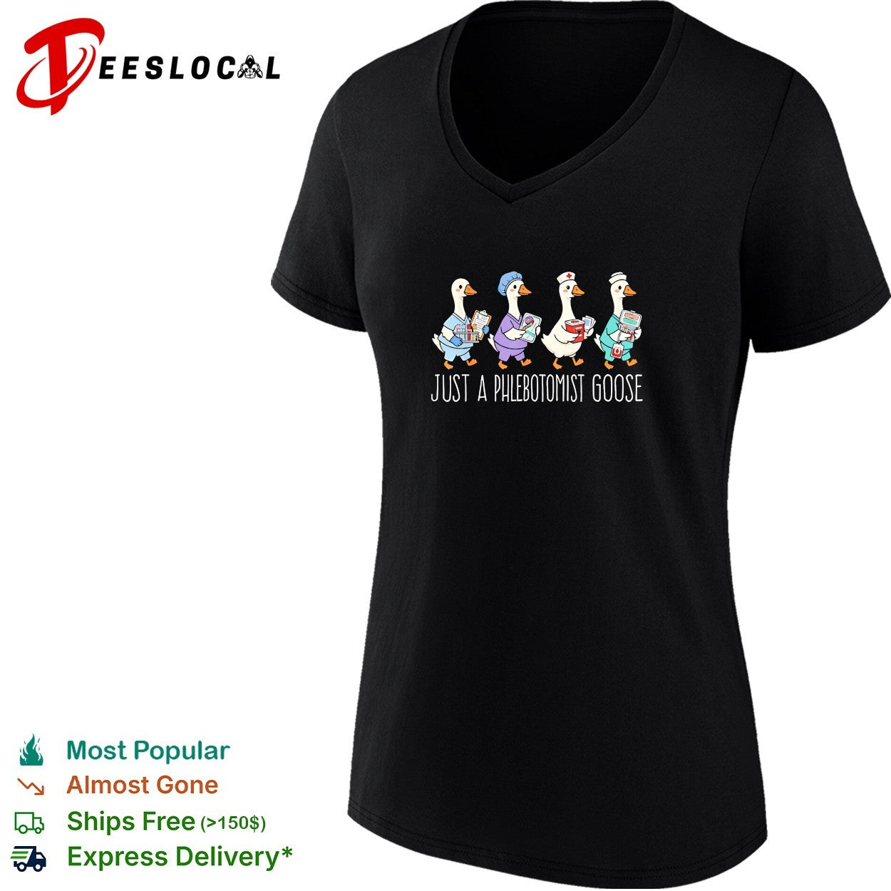 Just a phlebotomist goose shirt