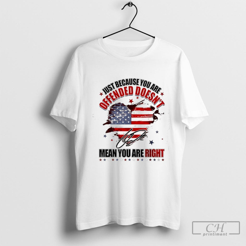 Just Because You Are Offended Doesnt Mean Youre Right Charlie Kirk Signature Shirt Sweater