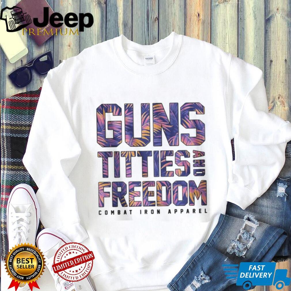 Guns Titties and Freedom Floral Tropical Print Patriotic Shirt