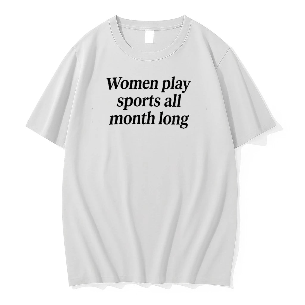 Kaila Charles Women Play Sports All Month Long Tshirts Sweater
