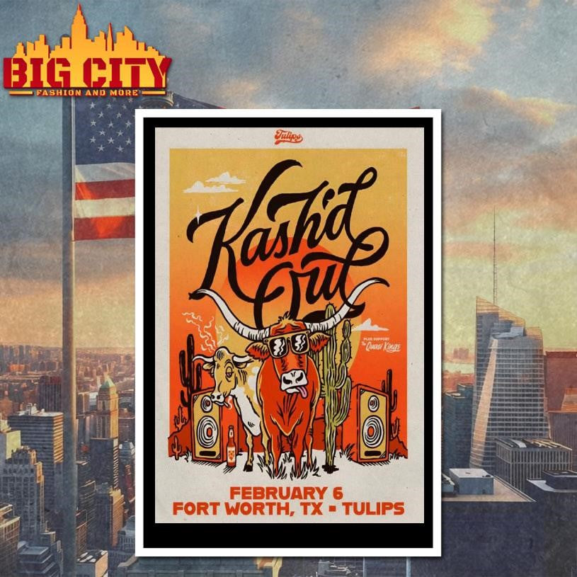 Kash’d Out 2.6.2026 Fort Worth TX Poster Shirt