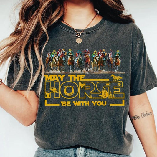 Kentucky Derby May The Horse Be With You 2024 Shirt, Comfort Colors T Shirt, Run For The Roses, 150th Kentucky Horse Racing Tee, May The Fourth Derby KY Weekend Tee