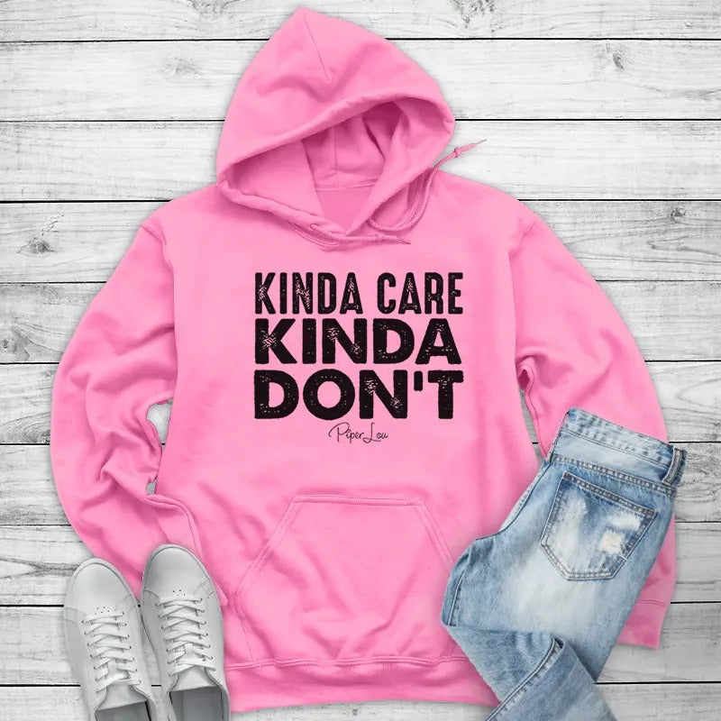 Kinda Care Kinda Don't Hoodie, Printed in the USA hoodie #funny #cute #girly #sarcastic T-Shirts, Sweatshirt | WearSparks.com