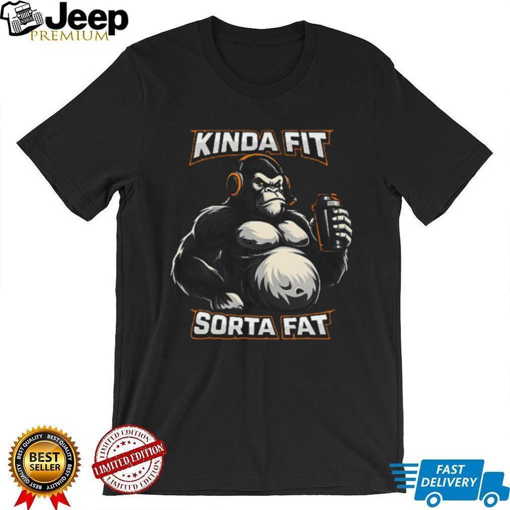 Kinda Fit Sorta Fat Gorilla Protein Shaker Gym T Shirt
