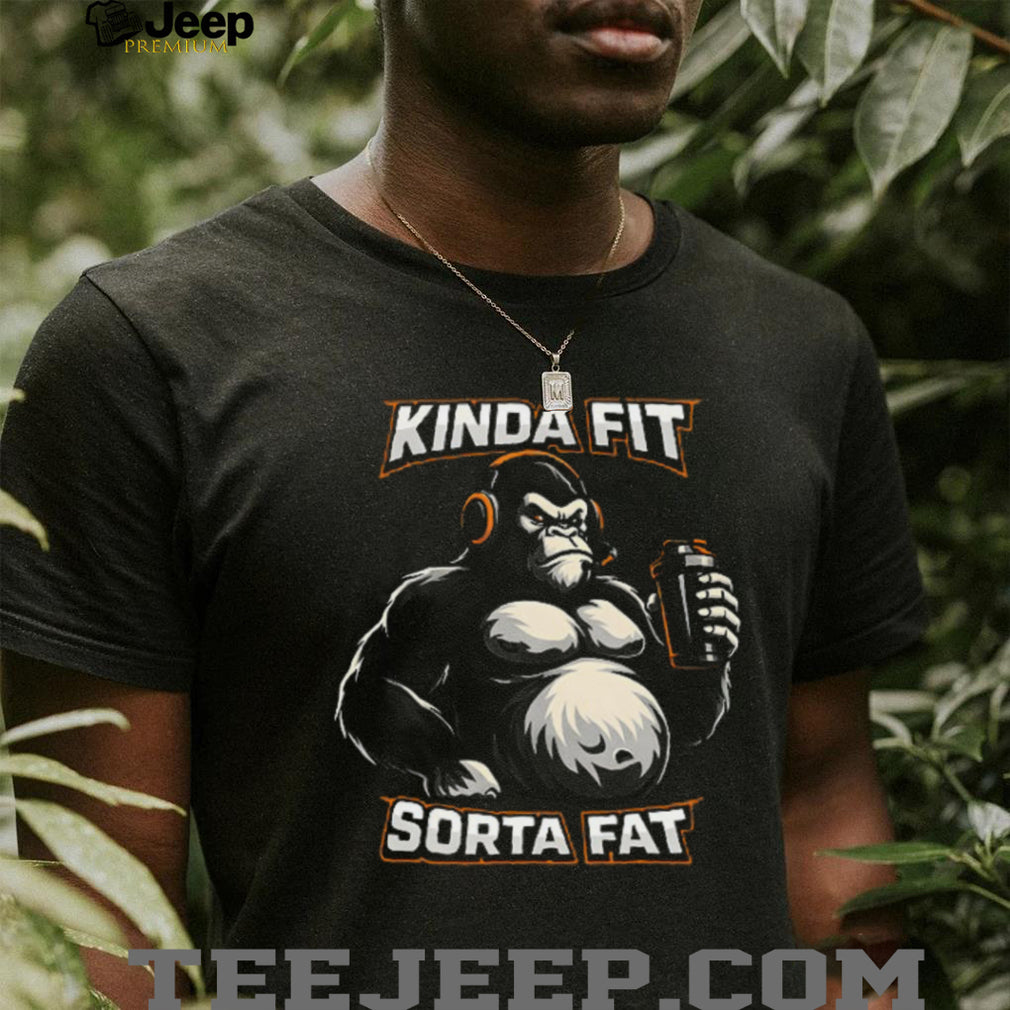 Kinda Fit Sorta Fat Gorilla Protein Shaker Gym T Shirt
