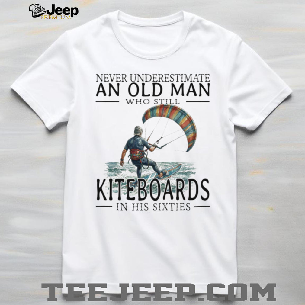 Kiteboarding Surfer Old Man in His Sixties Water Sports T Shirt