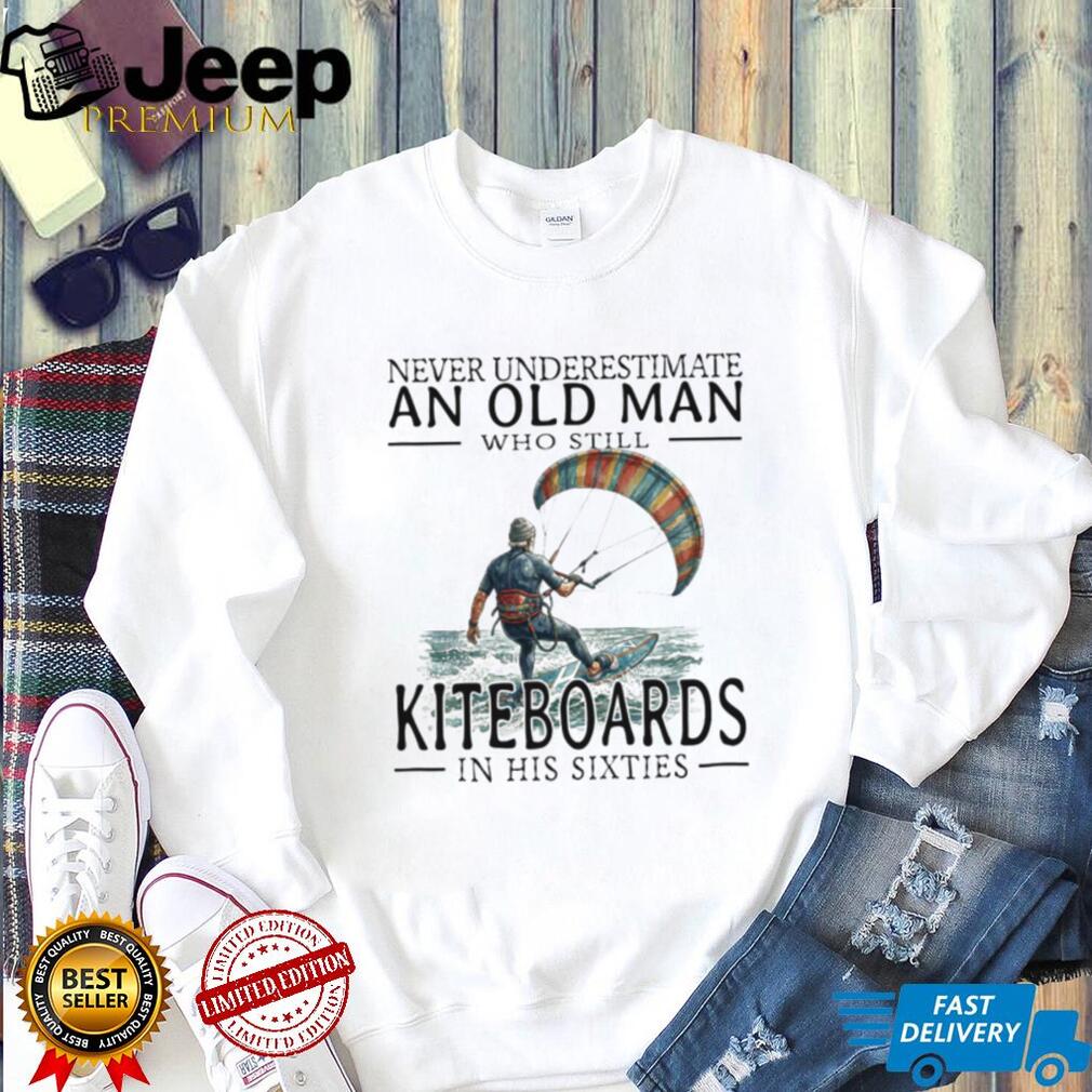Kiteboarding Surfer Old Man in His Sixties Water Sports T Shirt