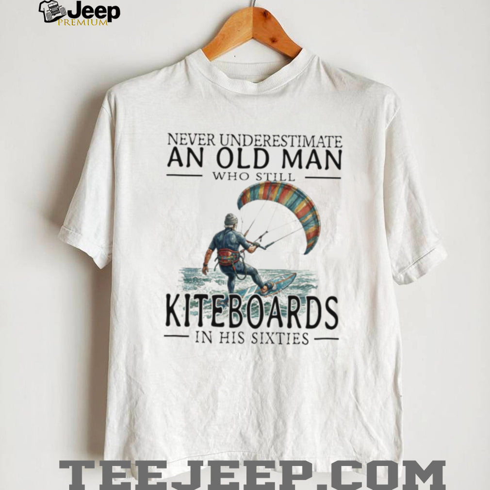 Kiteboarding Surfer Old Man in His Sixties Water Sports T Shirt