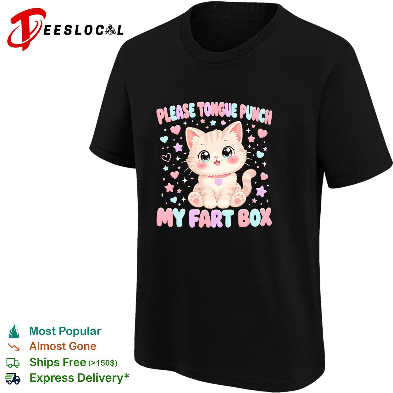 Kitten sitting please tongue punch my fart box shirt