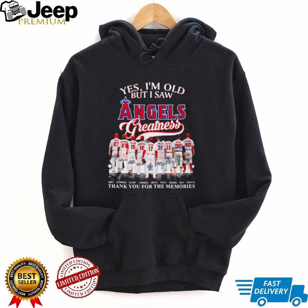 LA Angels Greatness Legends Signatures T Shirt Yes I’m Old But I Saw Angels Greatness T Shirt