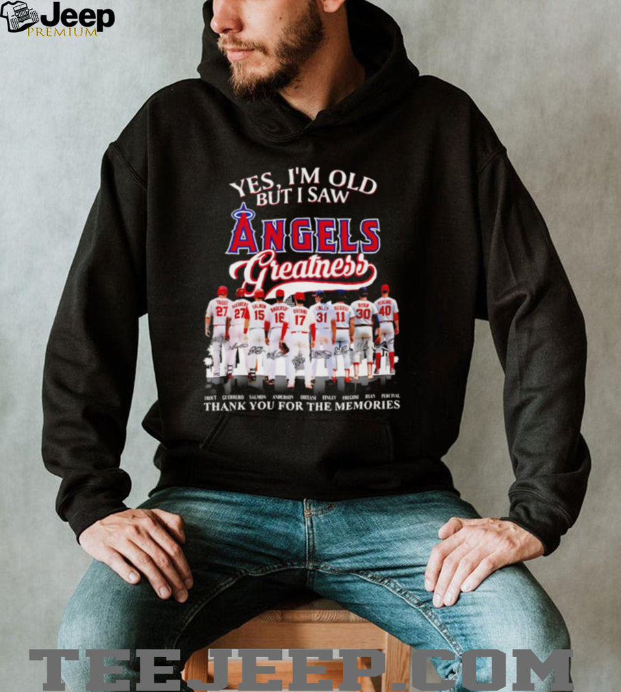 LA Angels Greatness Legends Signatures T Shirt Yes I’m Old But I Saw Angels Greatness T Shirt