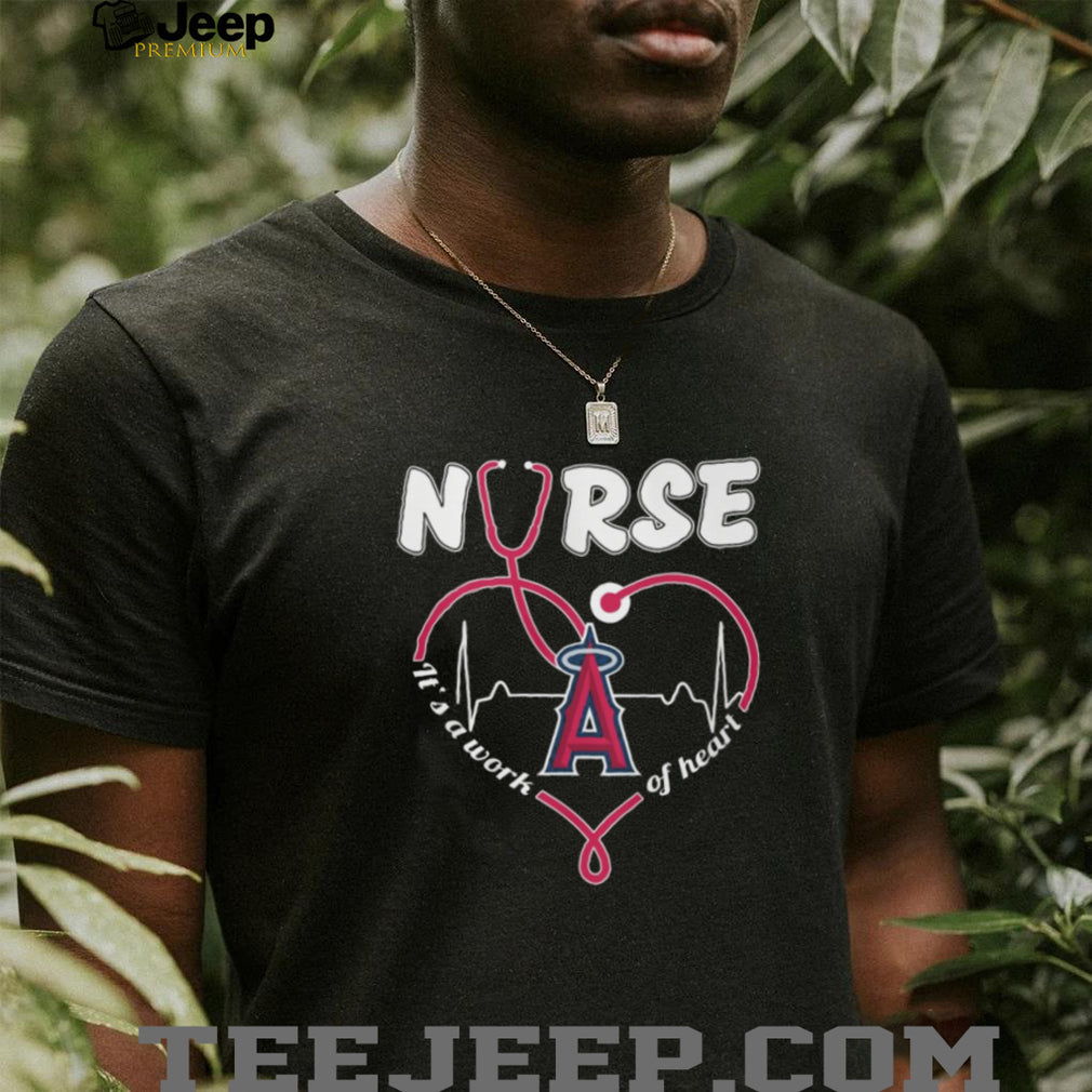 LA Angels Nurse T Shirt Baseball Medical Professional Work Of Heart T Shirt