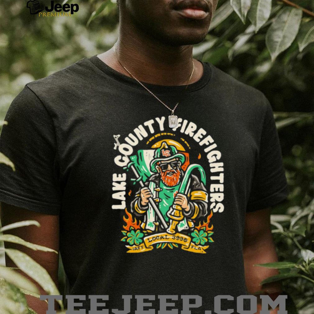 Lake County Firefighters Local 3990 St. Patrick’s Day Irish T Shirt
