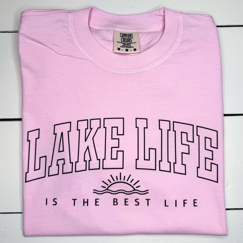 Lake Life Is The Best Life Tee, Lake Life Comfort Colors T-Shirt