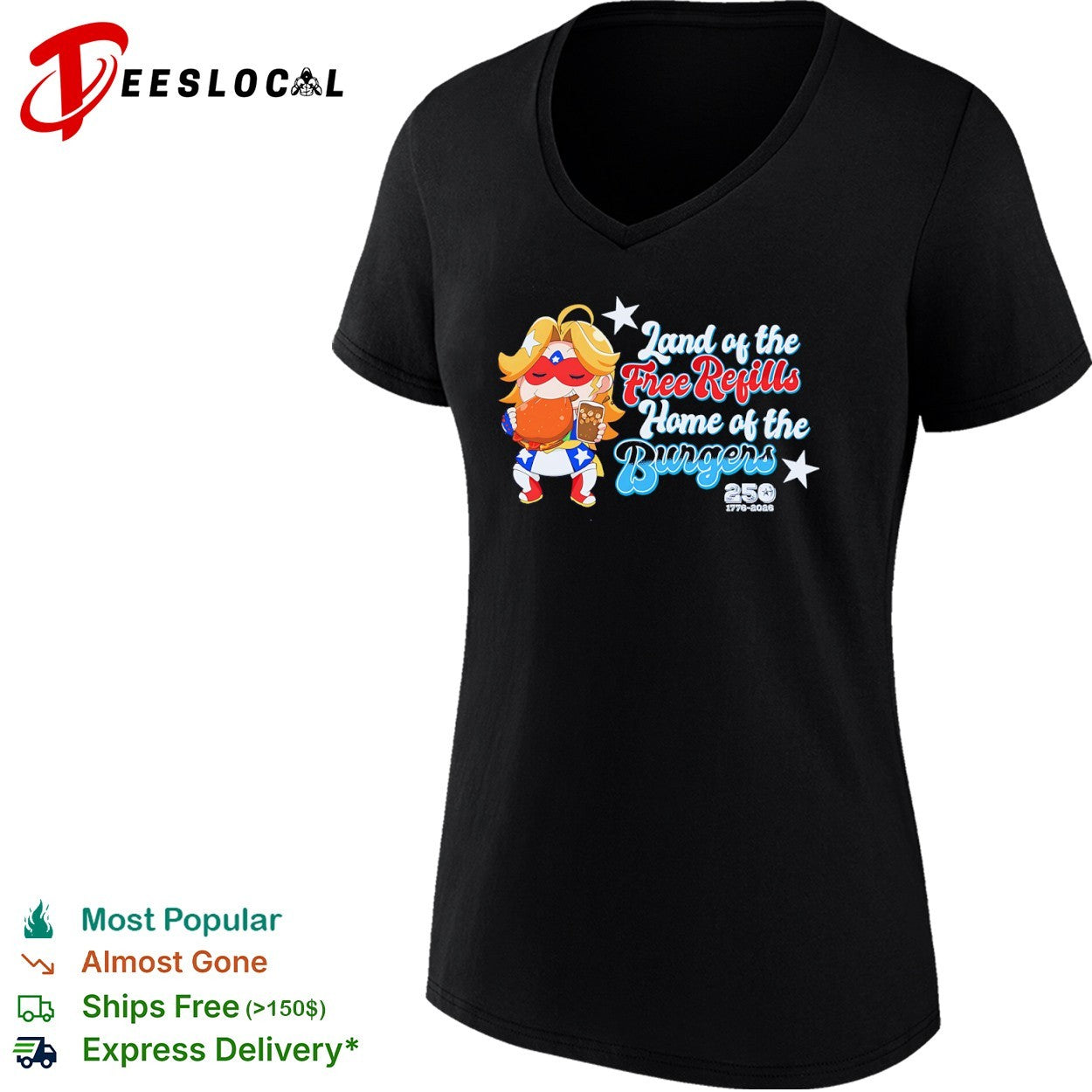 Land of the free refills home of the burgers 1776 2026 shirt