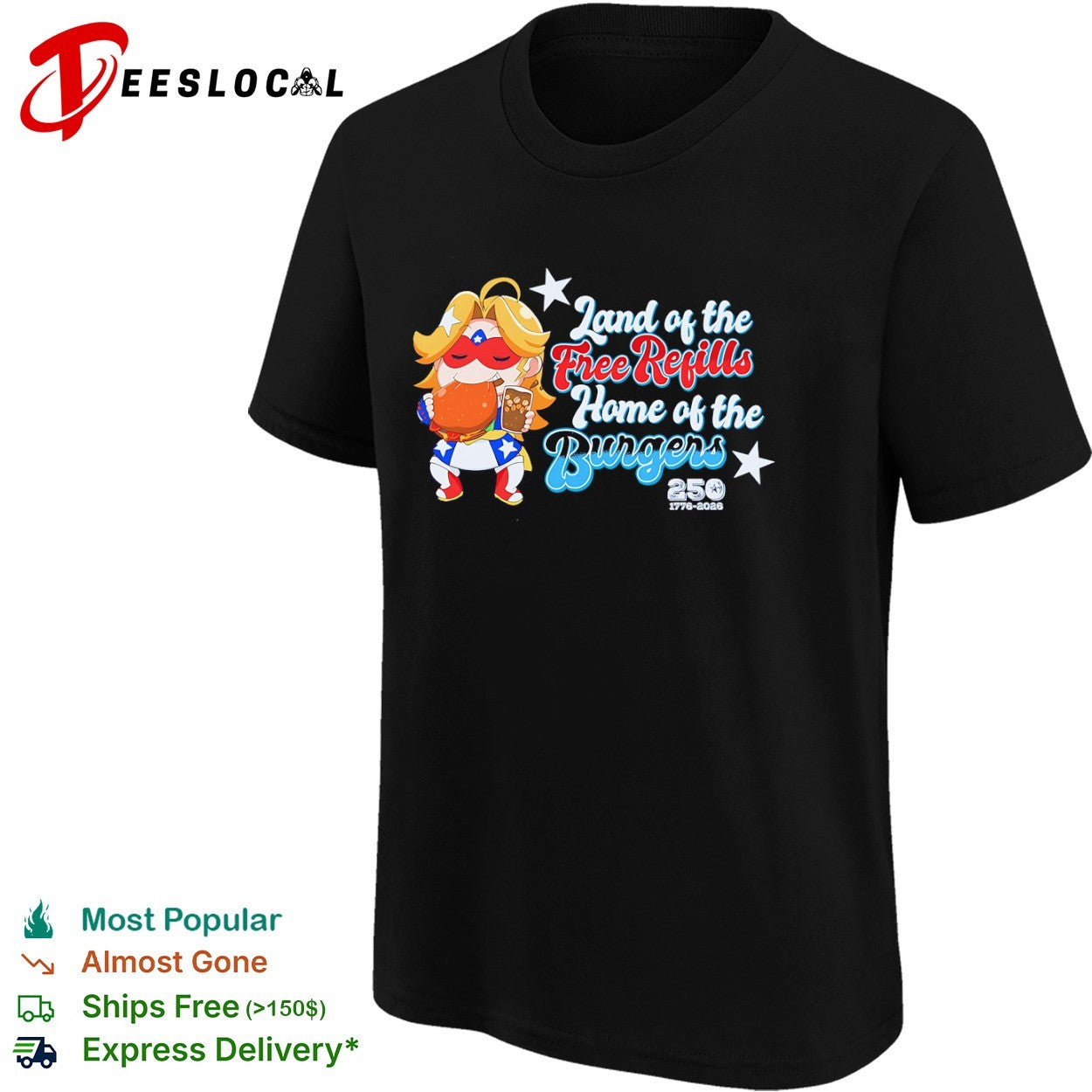 Land of the free refills home of the burgers 1776 2026 shirt