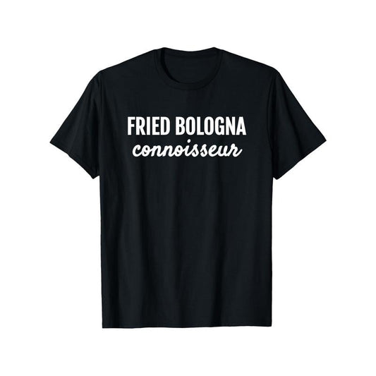 Laugh-Out-Loud, Fried Bologna Connoisseur" Humorous Foodie T-Shirt - 100% Cotton, Casual Fit, Machine Washable - Perfect Gift for Men & Women, Black Made in USA