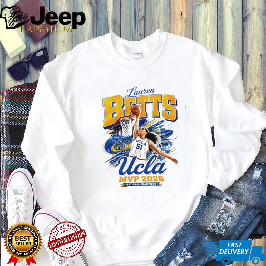 Lauren Betts UCLA Bruins MVP 2026 National Champions Basketball T Shirt