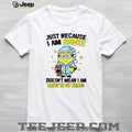 Lazy Minion Just Because I Am Awake Morning Humor T Shirt