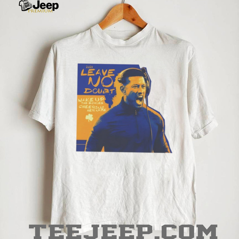 Leave No Doubt Coach Marcus Freeman Notre Dame Fighting Irish Football 2026 shirt