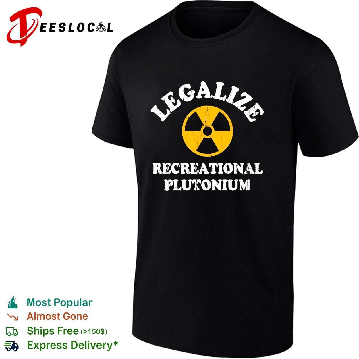 Legalize recreational plutonium radiation symbol parody shirt