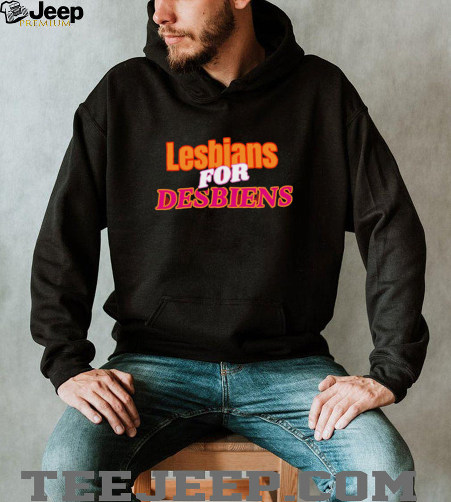 Lesbians For Desbiens Pride LGBTQ Funny Typography T Shirt