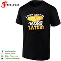 Less Haters More Taters Potato Pun food shirt