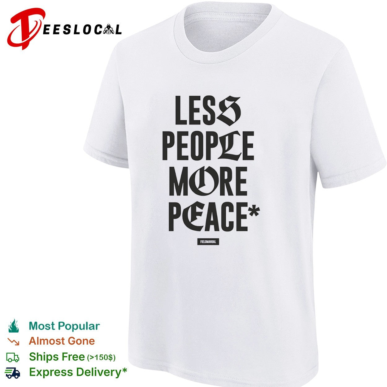 Less People More Peace Fieldmanual shirt