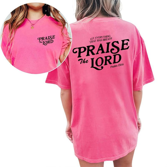 Let Everything That Has Breath Praise The Lord Shirt, Christian Bible Verse Graphic Tee Women, Psalm 150:6 Printed T-shirt, Comfort Shirt Casual Style, Scripture Shirts, Religious Gift For Women, Womenswear Cotton Fabric Relaxed Chic Style