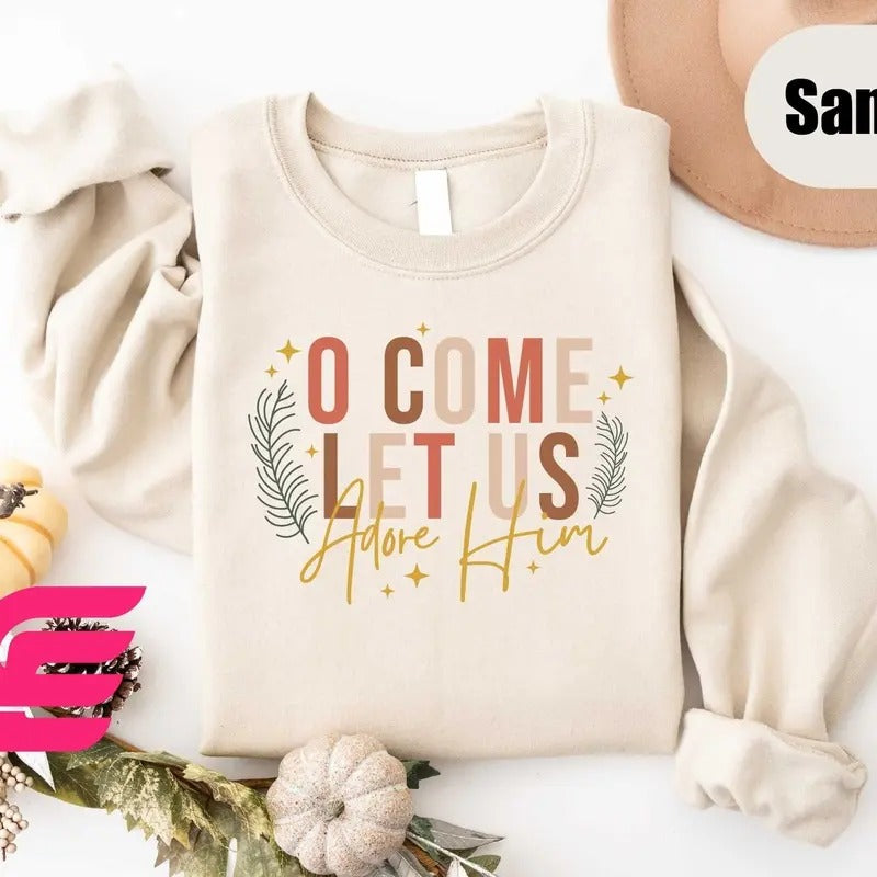 Let Us Adore Him Sweater, Nativity Xmas Shirt,Christian Christmas Sweatshirt, Religious Christmas Gift, Holiday Family Shirt, Faith Shirt