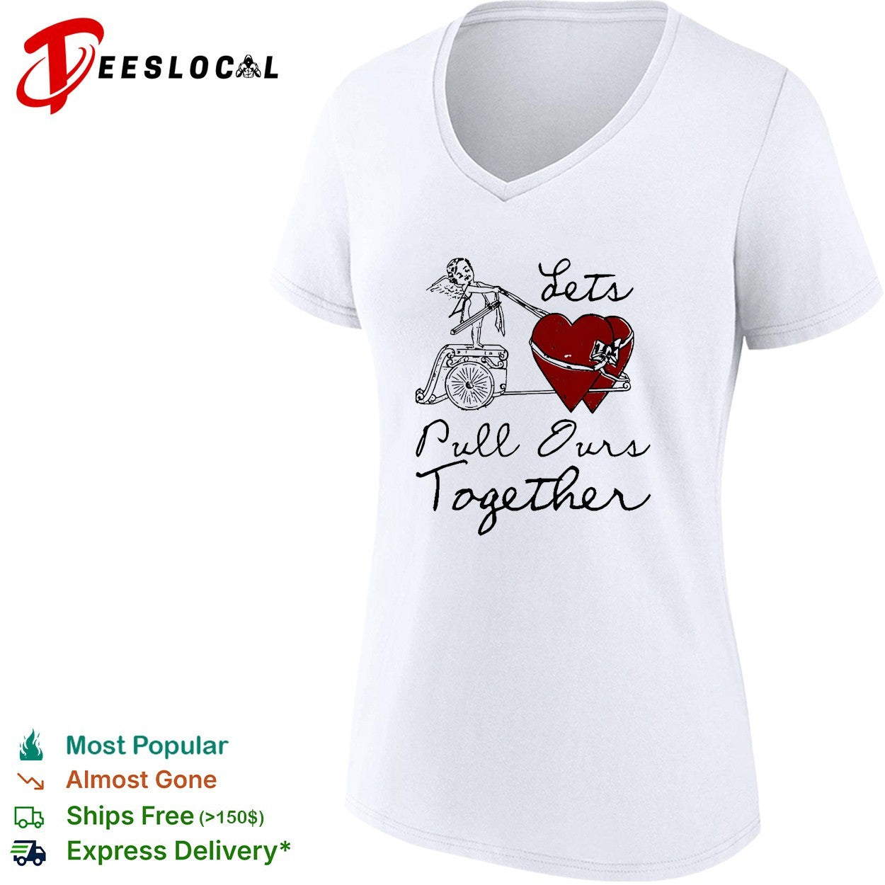 Let’s pull ours together cupid heart cart shirt
