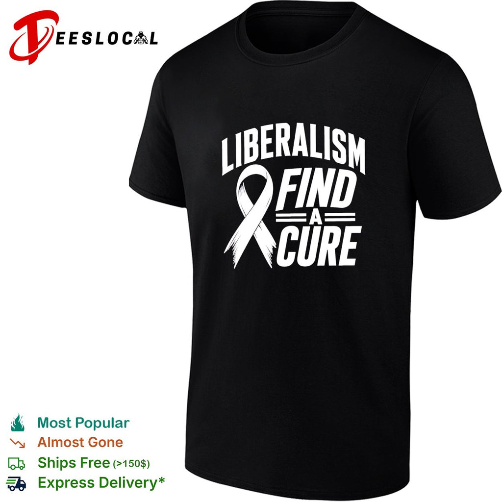Liberalism find a cure political satire white ribbon shirt