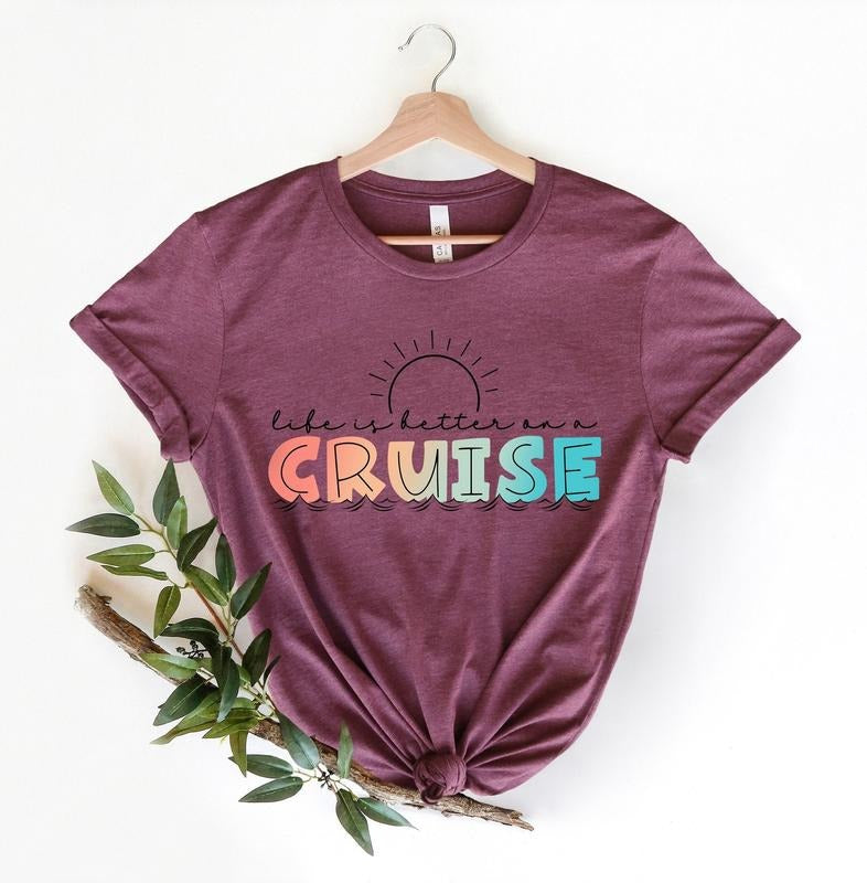 Life is Better on a Cruise Shirt,Cruise Life Shirt,Cruise Vacation Tee,Family Cruise Matching shirt,Summer Friend T-shirt,Cruise Squad Shirt style 02