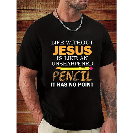Life without Jesus Fun Christian Religious Beliefs T-shirt for Men, Graphic Humor T-shirt for men, Short sleeve Novelty T-shirt Classic Version, round neck, T-shirt Made in USA