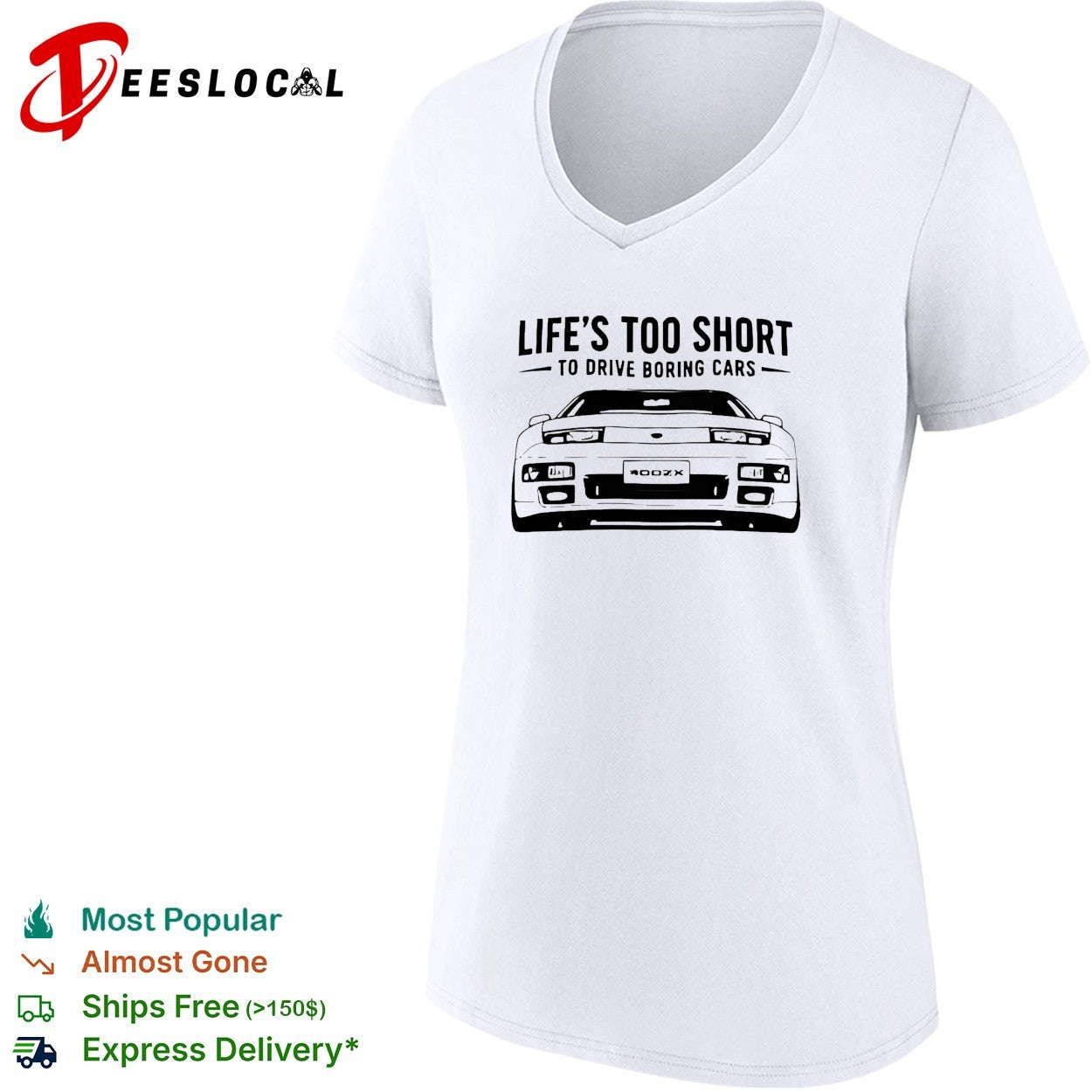Life’s too short to drive boring cars 400ZX sports car shirt