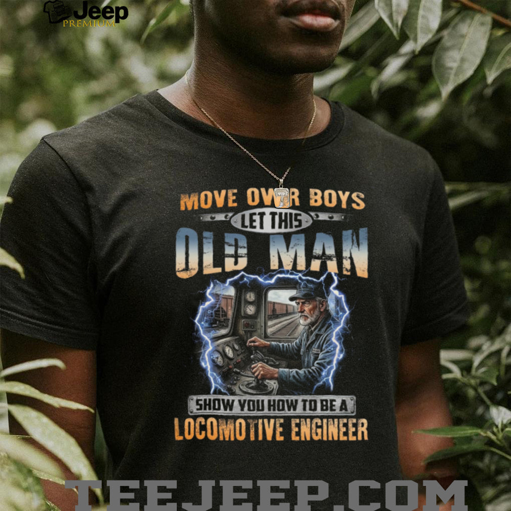 Locomotive Engineer Old Man Railway Train Shirt