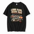 Long Haul Hero Dad 18 Wheels Dad Crew Tshirts Sweater