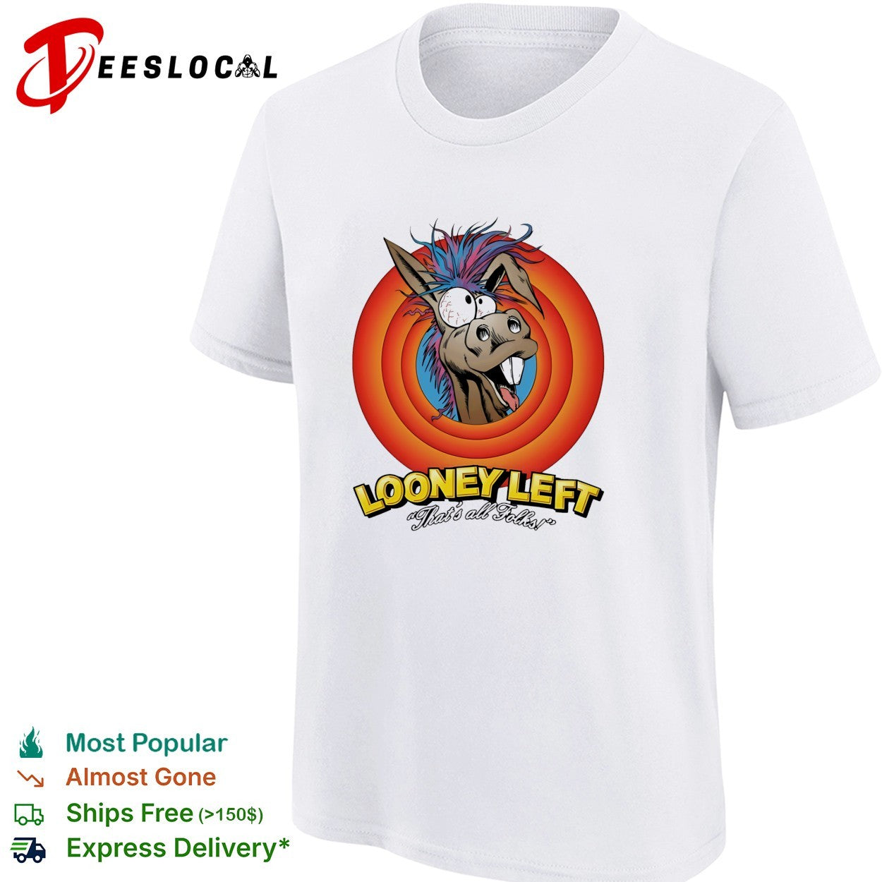 Looney Left that’s all folks crazy donkey cartoon shirt