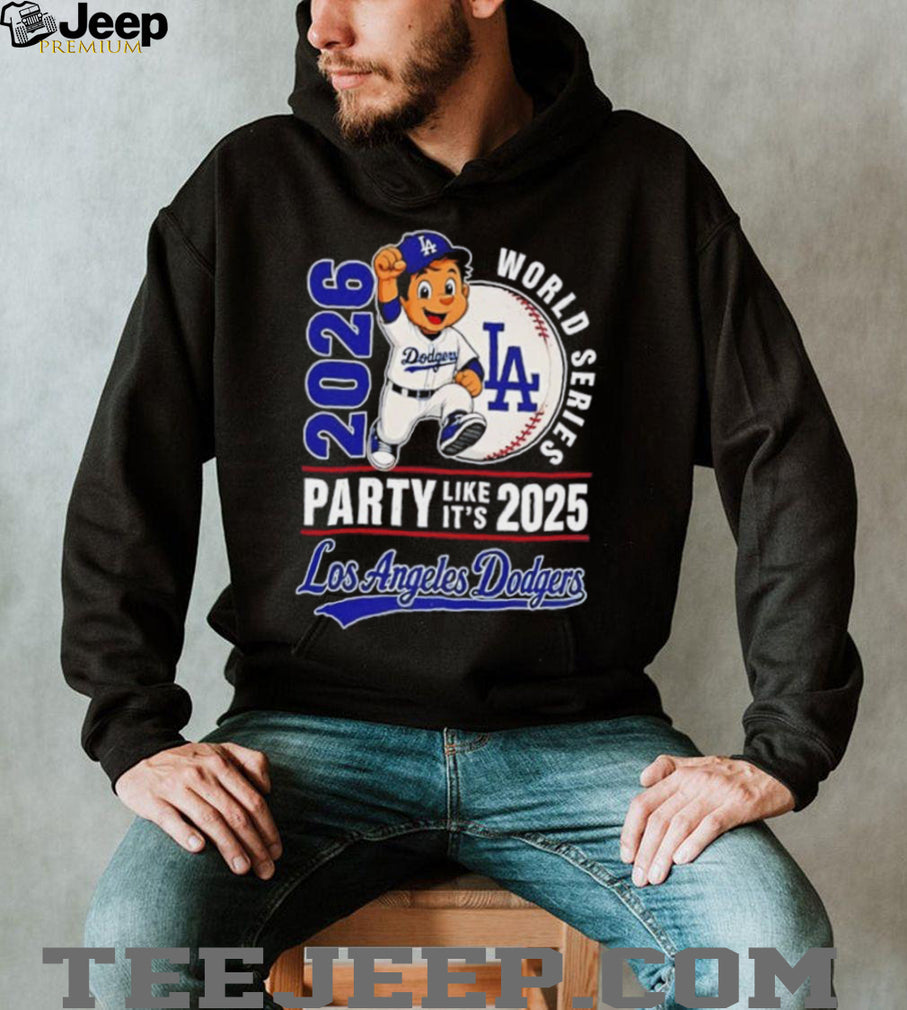 Los Angeles Dodgers 2026 World Series mascot party like it’s 2025 shirt