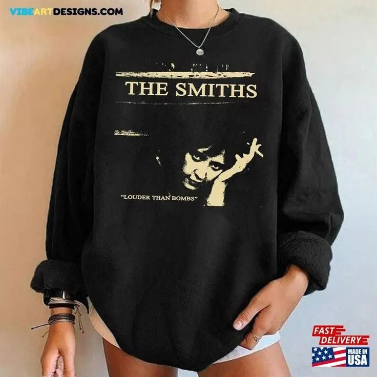Louder Than Bombs The Smiths Sweatshirt Unisex T-Shirts, Hoodie | WearSparks.com