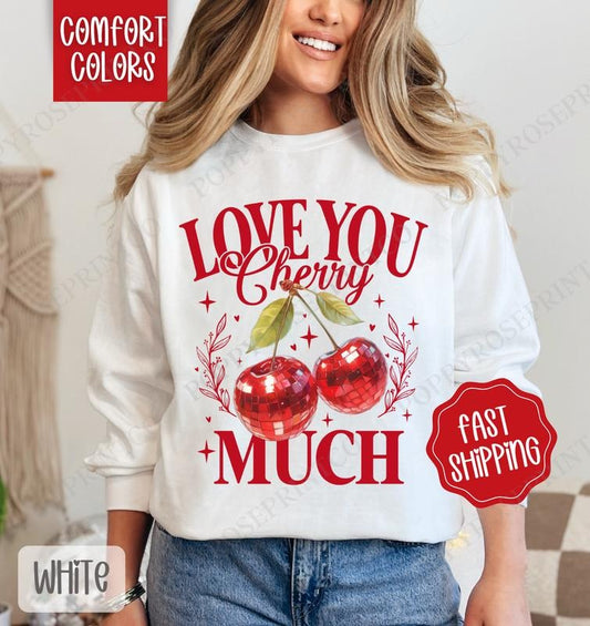 Love You Cherry Much Comfort Colors Sweatshirt, Valentine's Day Women's Crewneck, Cute Women's Sweater