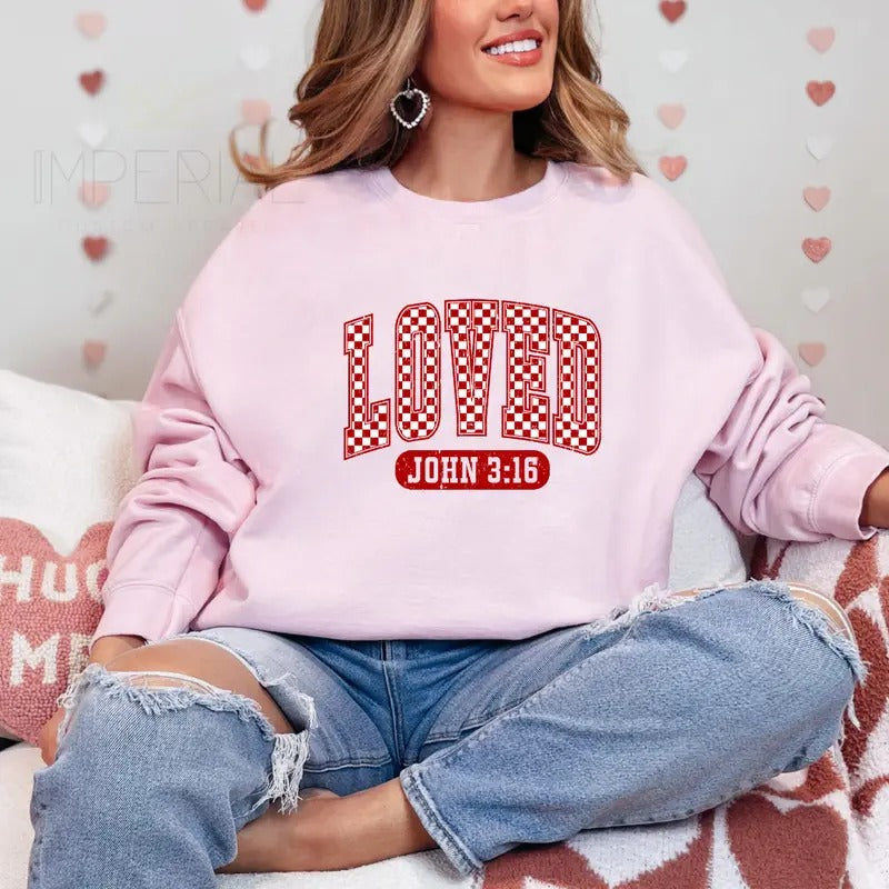 Loved Quote Sweatshirt, Valentine's Day Shirt , Cute VDay Tee, Cute Valentine's Day 2025 Sweatshirt, Valentine's Day...