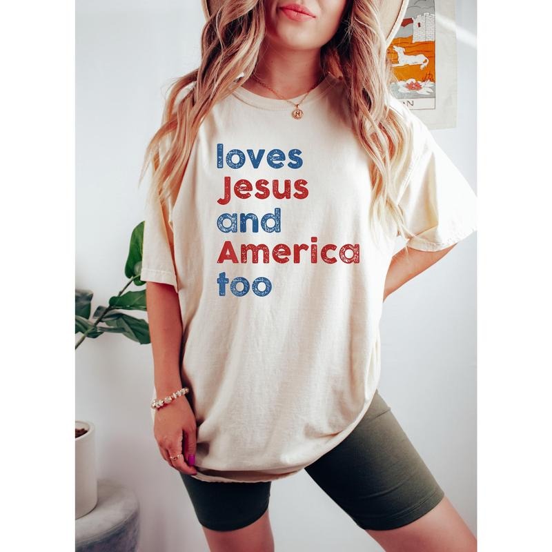 Loves Jesus And America Too Shirt Patriotic Christian Shirt Independence Day Gift Usa Shirt Red White And Blue Shirt God Bless America  sweater and hoodie