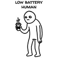 Low Battery Human