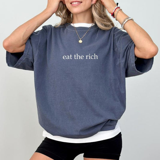 MAPTEES Eat The Rich Comfort Colors Shirt, Democrat T-shirt, Tax The Rich Graphic Tee, Anarchist Clothing, Activist Outfits, Protest Tee